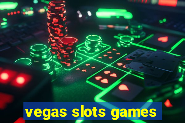 vegas slots games