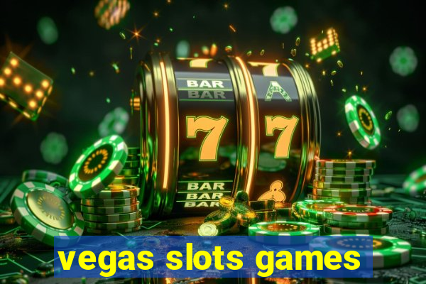 vegas slots games