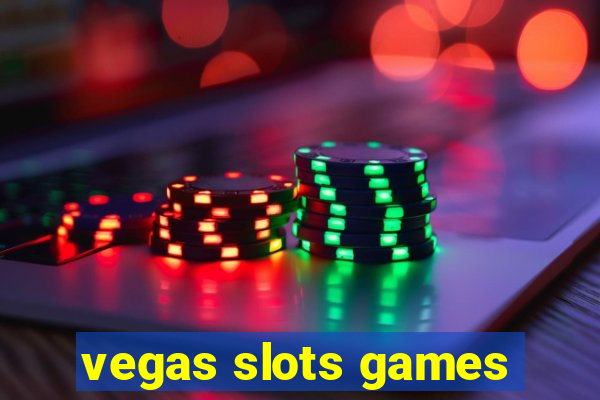 vegas slots games