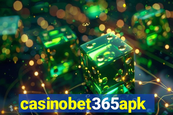 casinobet365apk