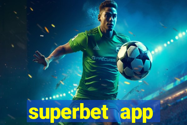 superbet app download apk