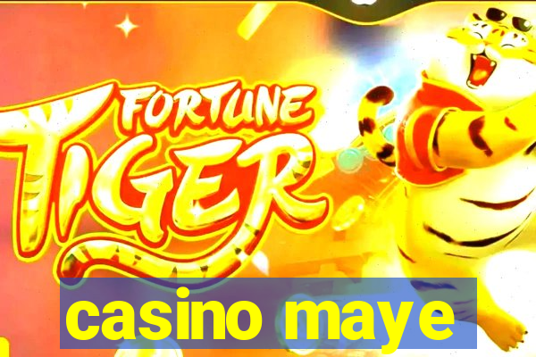 casino maye