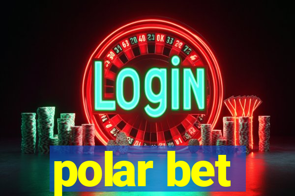 polar bet