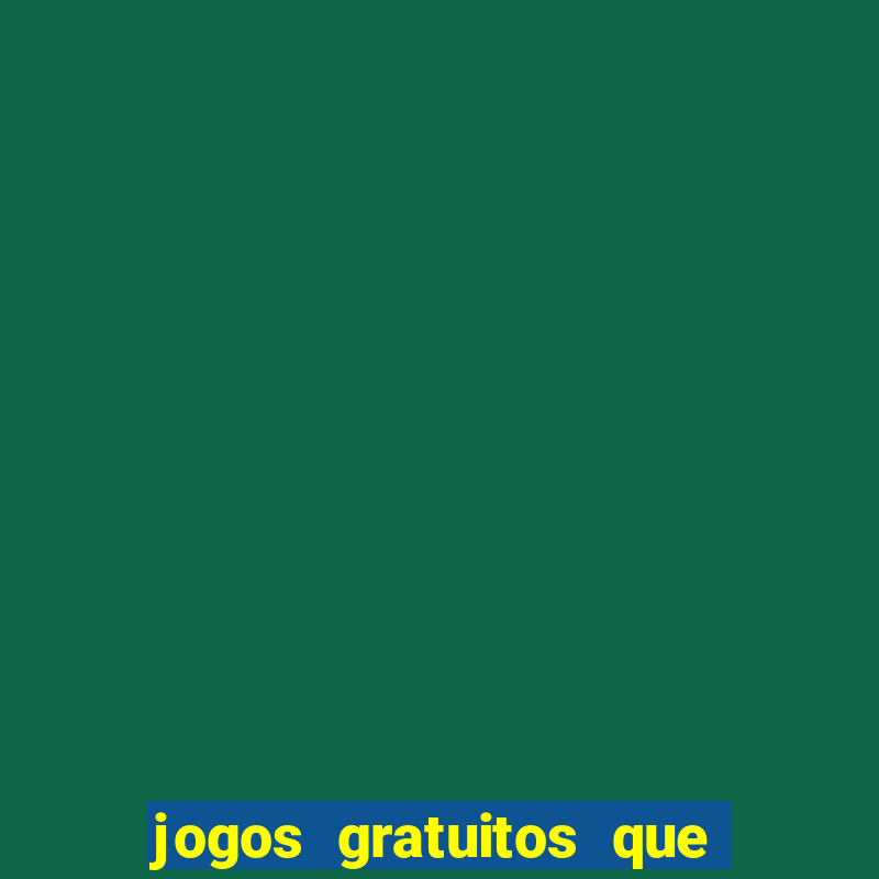 jogos gratuitos que realmente pagam