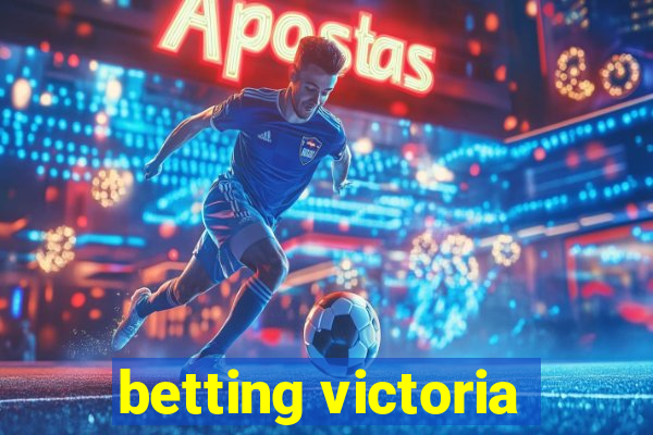 betting victoria