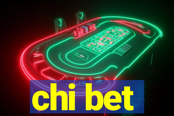 chi bet