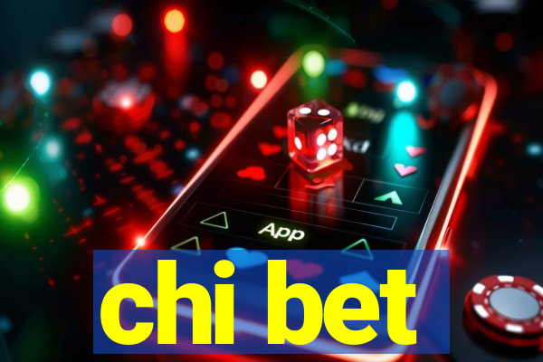 chi bet