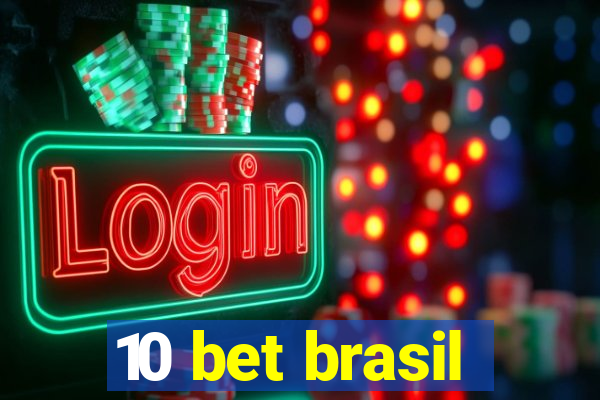 10 bet brasil