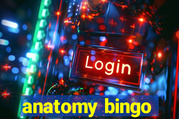 anatomy bingo