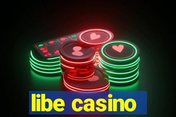 libe casino