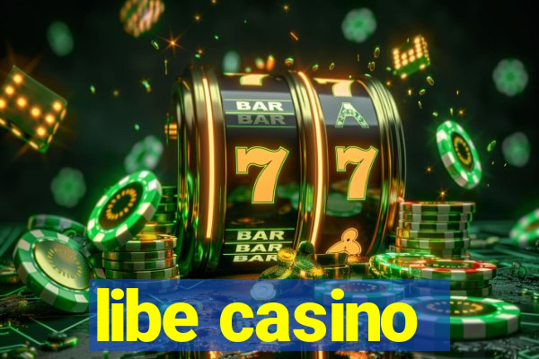 libe casino