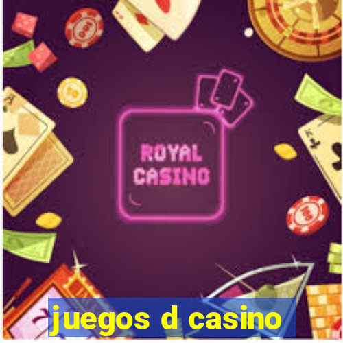 juegos d casino