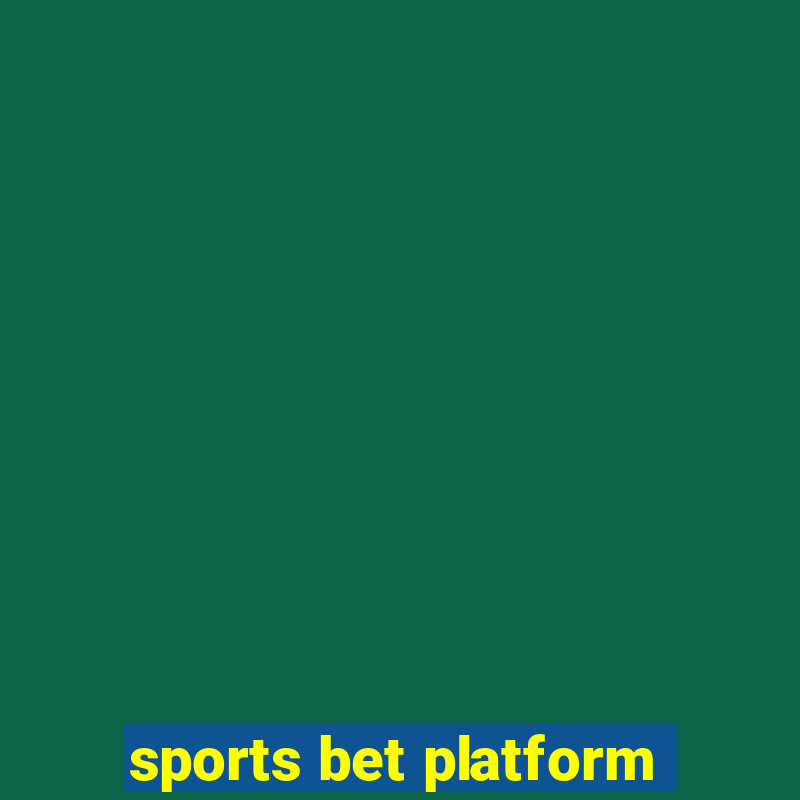 sports bet platform