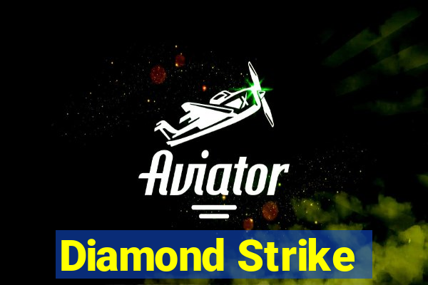 Diamond Strike