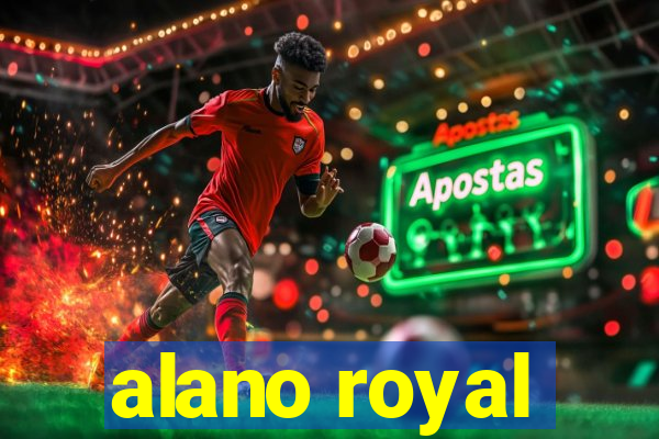 alano royal