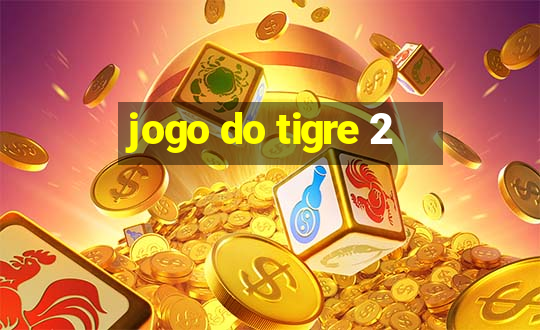 jogo do tigre 2