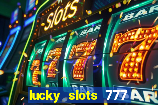 lucky slots 777 pagcorp casino