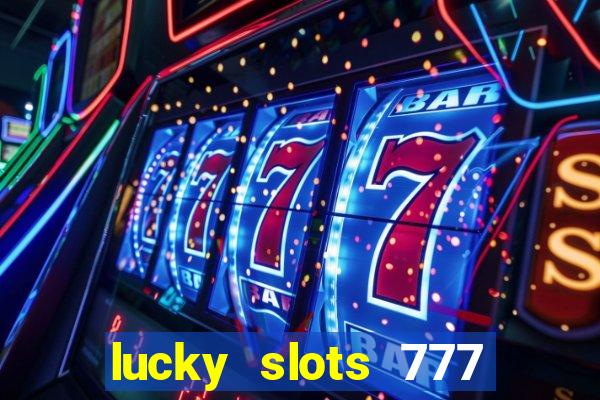 lucky slots 777 pagcorp casino