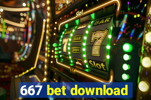 667 bet download