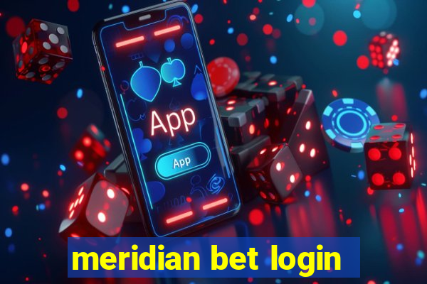 meridian bet login