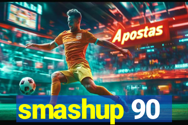 smashup 90