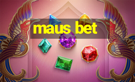 maus bet