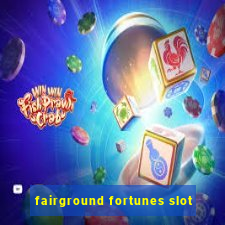 fairground fortunes slot