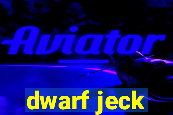 dwarf jeck