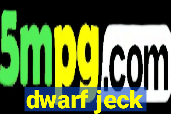 dwarf jeck