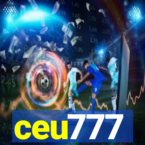 ceu777