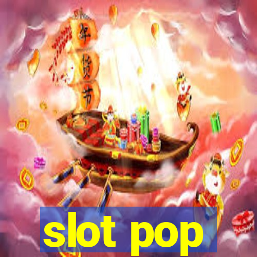 slot pop