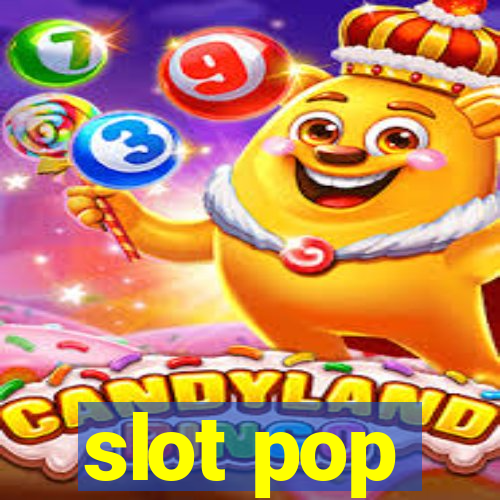 slot pop