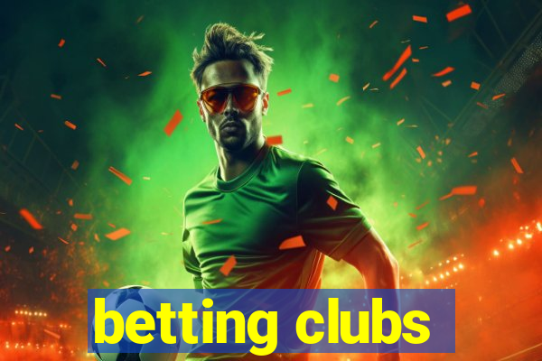 betting clubs