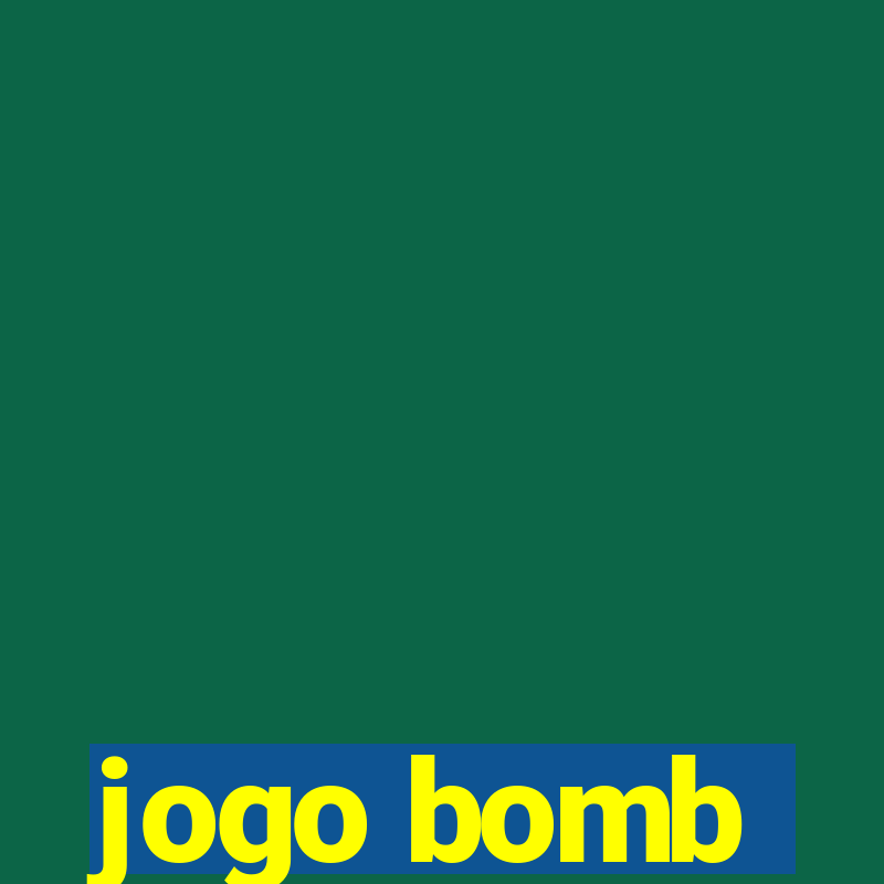 jogo bomb