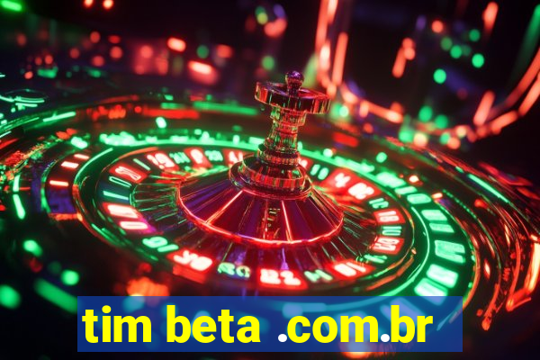 tim beta .com.br