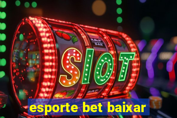 esporte bet baixar