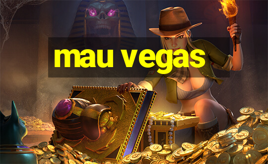 mau vegas