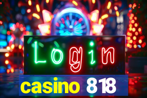 casino 818