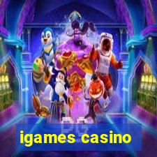 igames casino