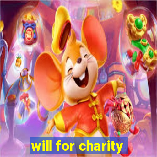 will for charity