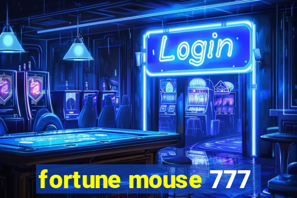 fortune mouse 777