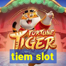 tiem slot