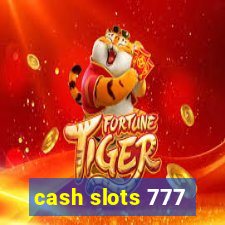 cash slots 777