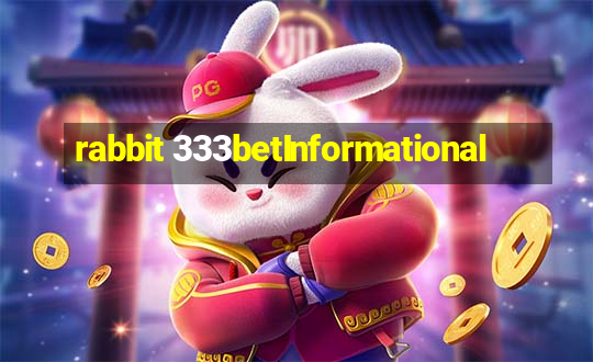 rabbit 333betInformational