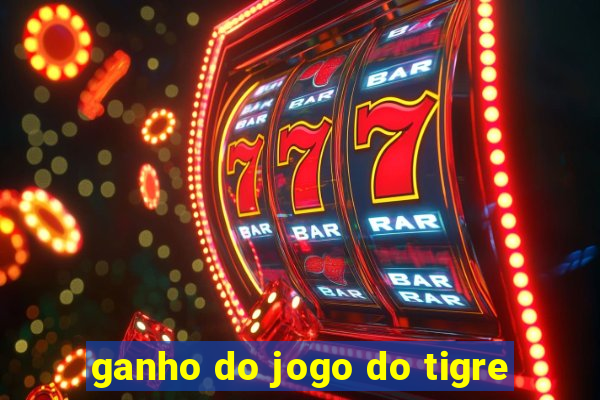 ganho do jogo do tigre