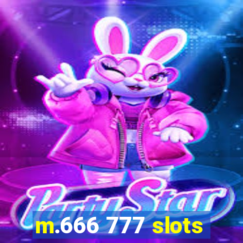 m.666 777 slots