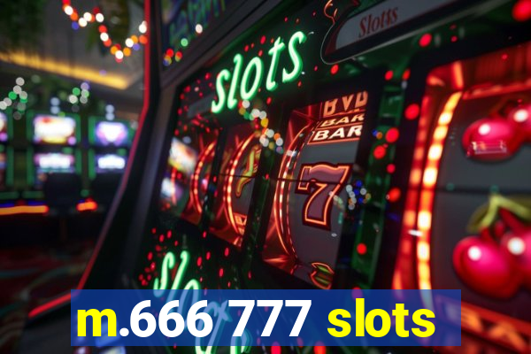 m.666 777 slots