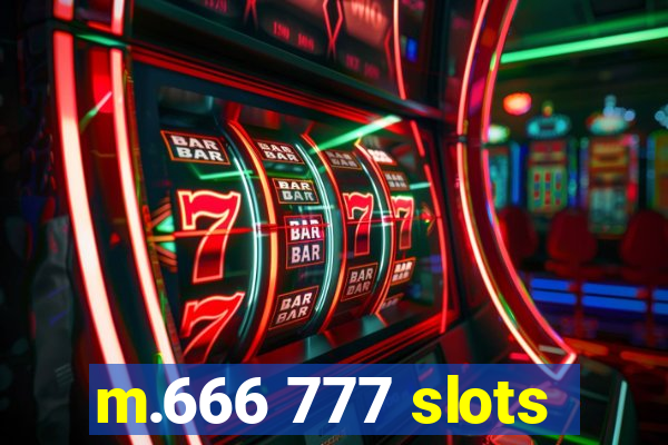 m.666 777 slots