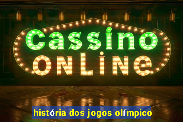 história dos jogos olímpico