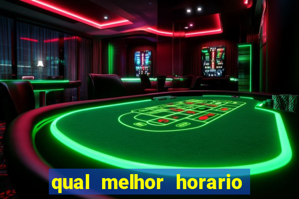 qual melhor horario para jogar o rato